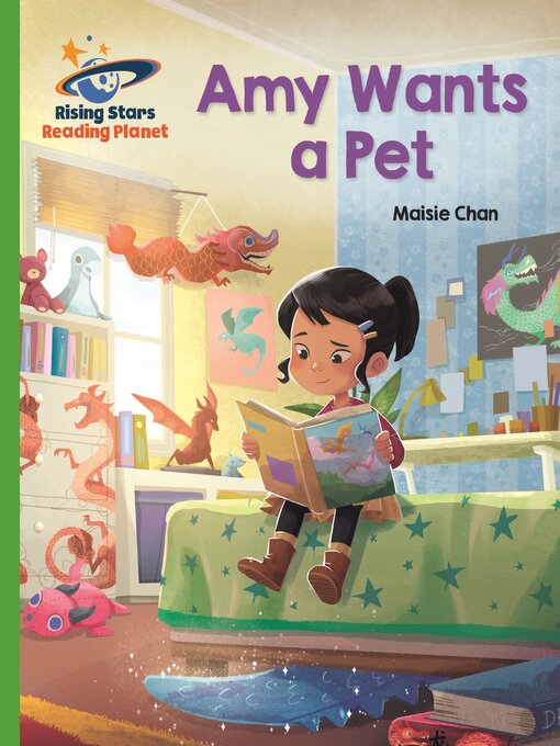 Maisie Chan创作的Reading Planet--Amy Wants a Pet--Green作品的详细信息 - 可供借阅
